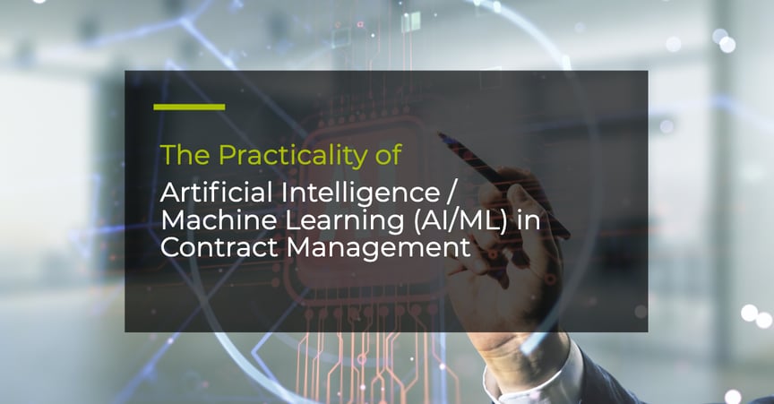 The Practicality of Artificial Intelligence / Machine Learning (AI/ML) in Contract Management