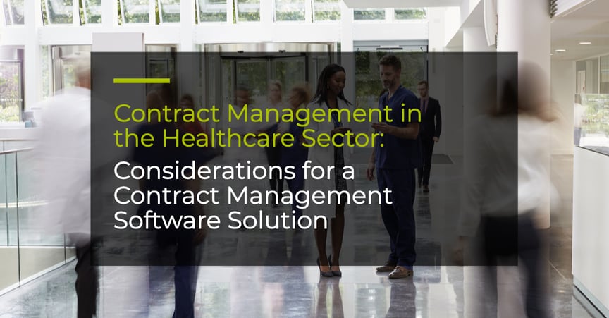 Contract Management in the Healthcare Sector: Considerations for a Contract Management Software Solution
